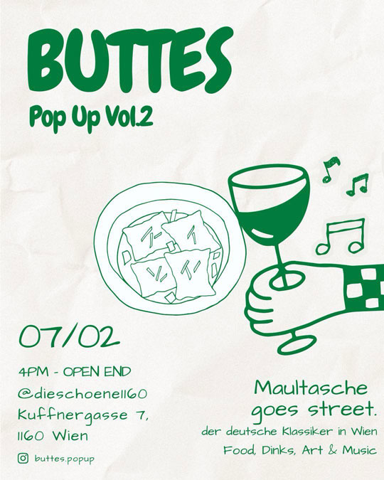 Plakat des Buttes Pop-up am 7. Februar in Wien. Es ist eine Illustration von Maultaschen zu sehen.